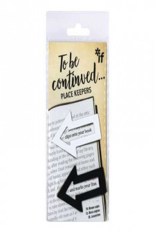 To Be Continued... Place Keepers: Black & White