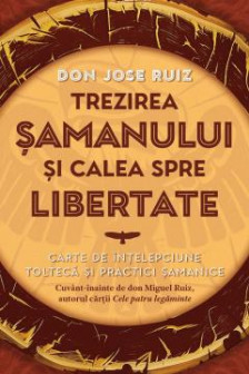 Trezirea Samanului Si Calea Spre Libertate