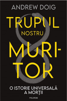 Trupul nostru muritor