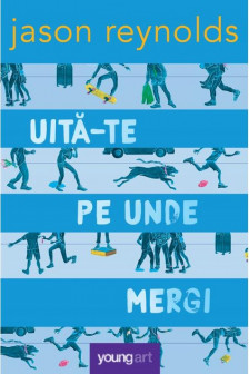 Uita-te pe unde mergi