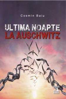 Ultima noapte la Auschwitz