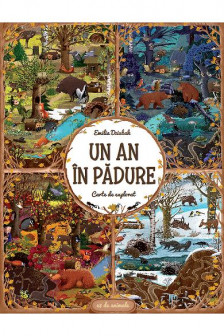 UN AN IN PADURE. Carte de explorat. Emilia Dziubak