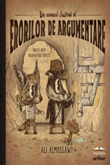 Un manual ilustrat al erorilor de argumentare