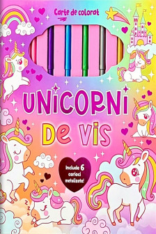 Unicorni de vis - Carte de colorat