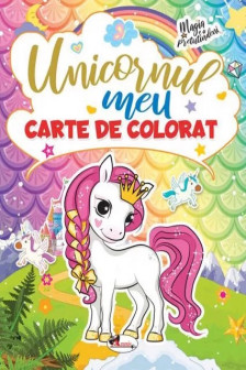 Unicornul meu. Carte de colorat