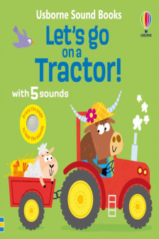 Usborne Sound Books: Let's Go on a Tractor!