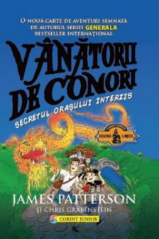 Vanatorii de comori vol 3 Secretul orasului interzis