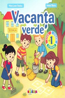 Vacanta verde  Clasa 1