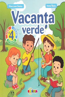 Vacanta verde  Clasa 4