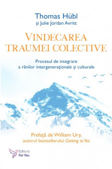 Vindecarea traumei colective