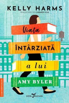 Viata intarziata a lui Amy Byler