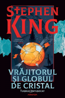 Vrajitorul si globul de cristal (Seria TURNUL INTUNECAT partea a IV-a)