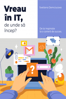 Vreau in IT de unde sa incep?