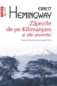 Zapezile de pe Kilimanjaro si alte povestiri