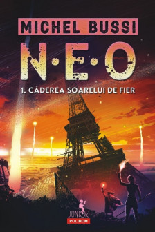 N.E.O. 1. Caderea soarelui de fier