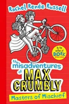 Misadventures of Max Crumbly 3: Masters of Mischief