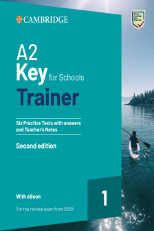 A2 Key for Schools Trainer 1. Six Practice Tests