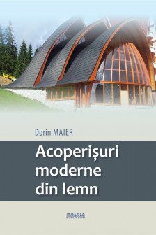 Acoperisuri moderne din lemn