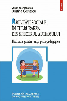 Abilitati sociale in tulburarea din spectrul autismului