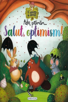 Adio pesimism...Salut optimism!