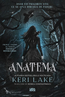 Anatema (primul volum al trilogiei &bdquo;Padurea Devoratoare&rdquo;)