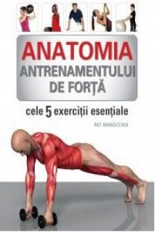 Anatomia antrenamentului de forta