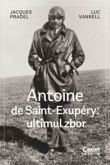 Antoine de Saint-Exupery: ultimul zbor