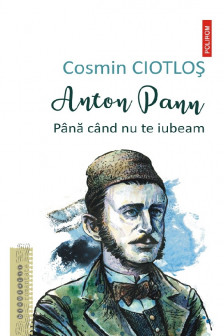 Anton Pann. Pana cand nu te iubeam