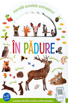 Asculta sunetele animalelor - In Padure