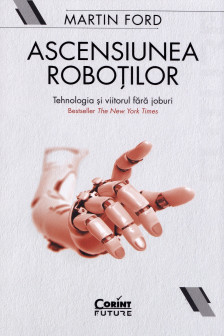 Ascensiunea robotilor