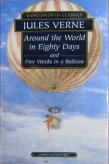 Around the World in 80 Days. Five Weeks in a Balloon. Verne. J
