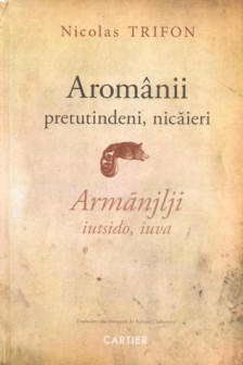 Aromanii pretutindeni si nicaieri