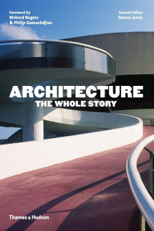 Architecture: The Whole Story