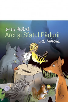 Arci si sfatul padurii