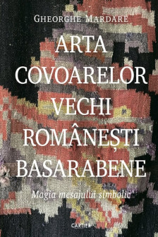 Arta covoarelor vechi romanesti Basarabene