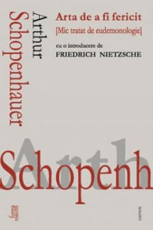 Arta de a fi fericit. Mic tratat de eudemonologie