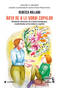 Arta de a le vorbi copiilor