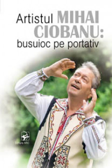 Artistul Mihai Ciobanu busuioc pe portativ