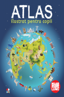 Atlas ILUSTRAT PENTRU COPII