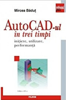 AUTocadul in trei timpi