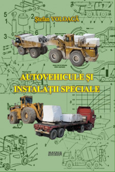 Autovehicule si instalatii speciale