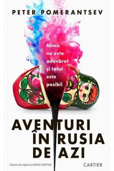 Aventuri in Rusia de azi