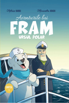 Aventurile lui Fram ursul polar. Cartea I