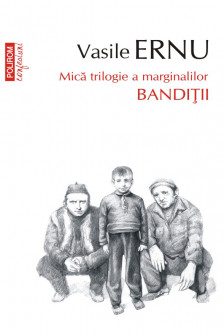 Banditii Vol. II din&nbsp;Mica trilogie a marginalilor