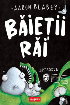 BAIETII RAI. Episodul 6: Extraterestrul VS Baietii Rai