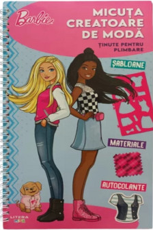 BARBIE. MICUTA CREATOARE DE MODA. Tinute pentru plimbare