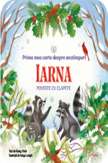 BEBE INVATA. PRIMA MEA CARTE DESPRE ANOTIMPURI. IARNA. Poveste cu clapete