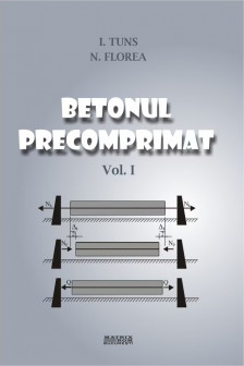 Betonul precomprimat: vol.1