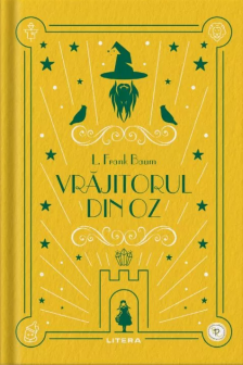 Biblioteca pentru copii. VRAJITORUL DIN OZ