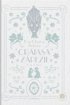 Biblioteca pentru copii. CRAIASA ZAPEZII. BASME.
